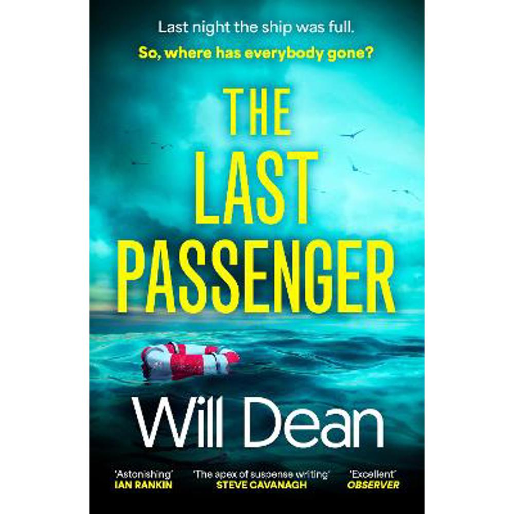 The Last Passenger: The nerve-shredding new thriller from the master of tension, for fans of Lisa Jewell and Gillian McAllister (Paperback) - Will Dean